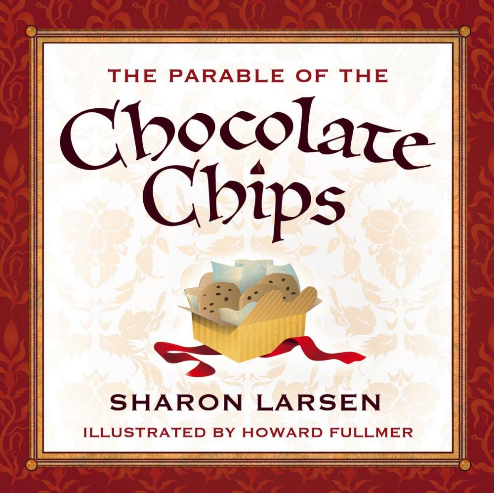 Big bigCover of The Parable of the Chocolate Chips