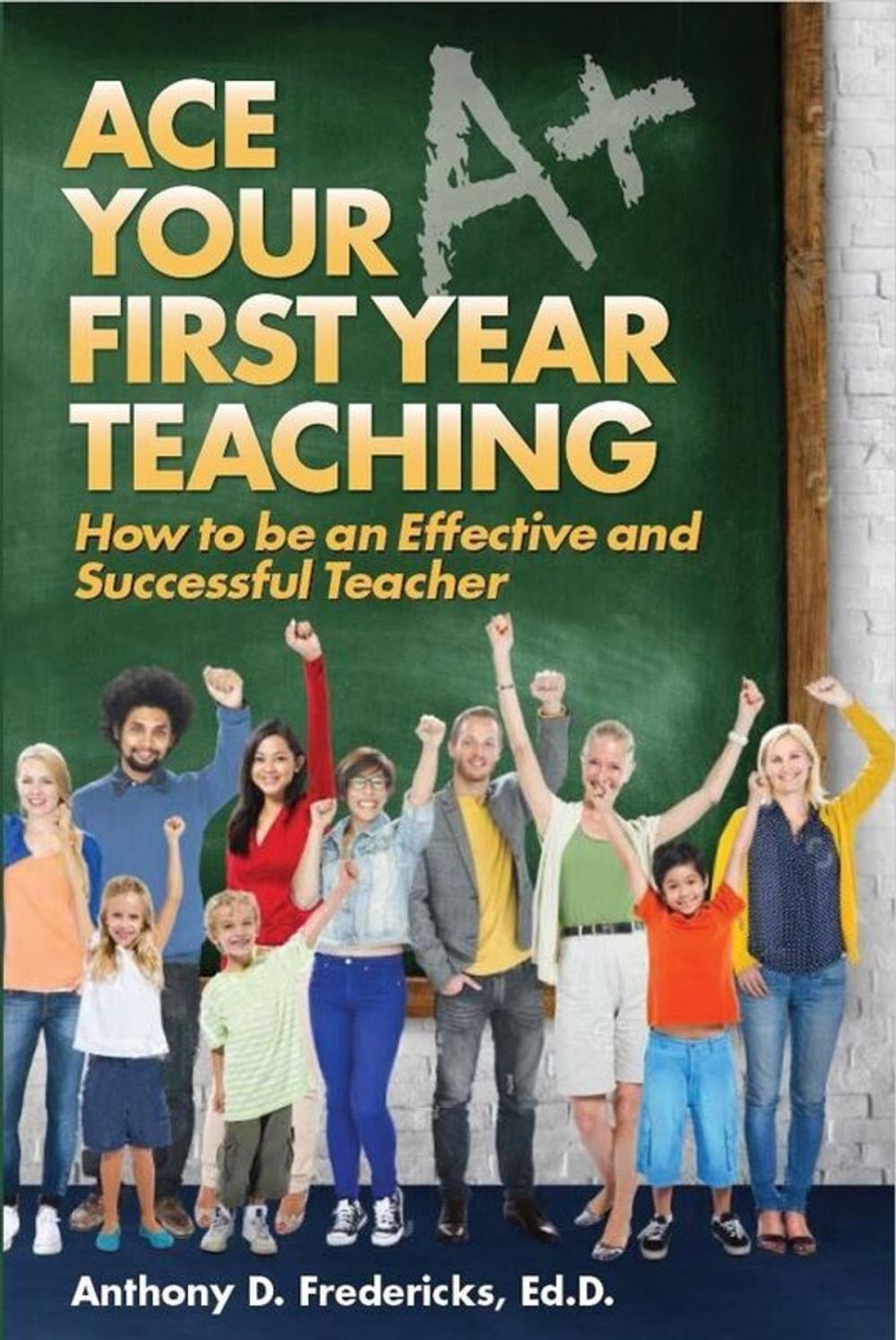 Big bigCover of Ace Your First Year Teaching