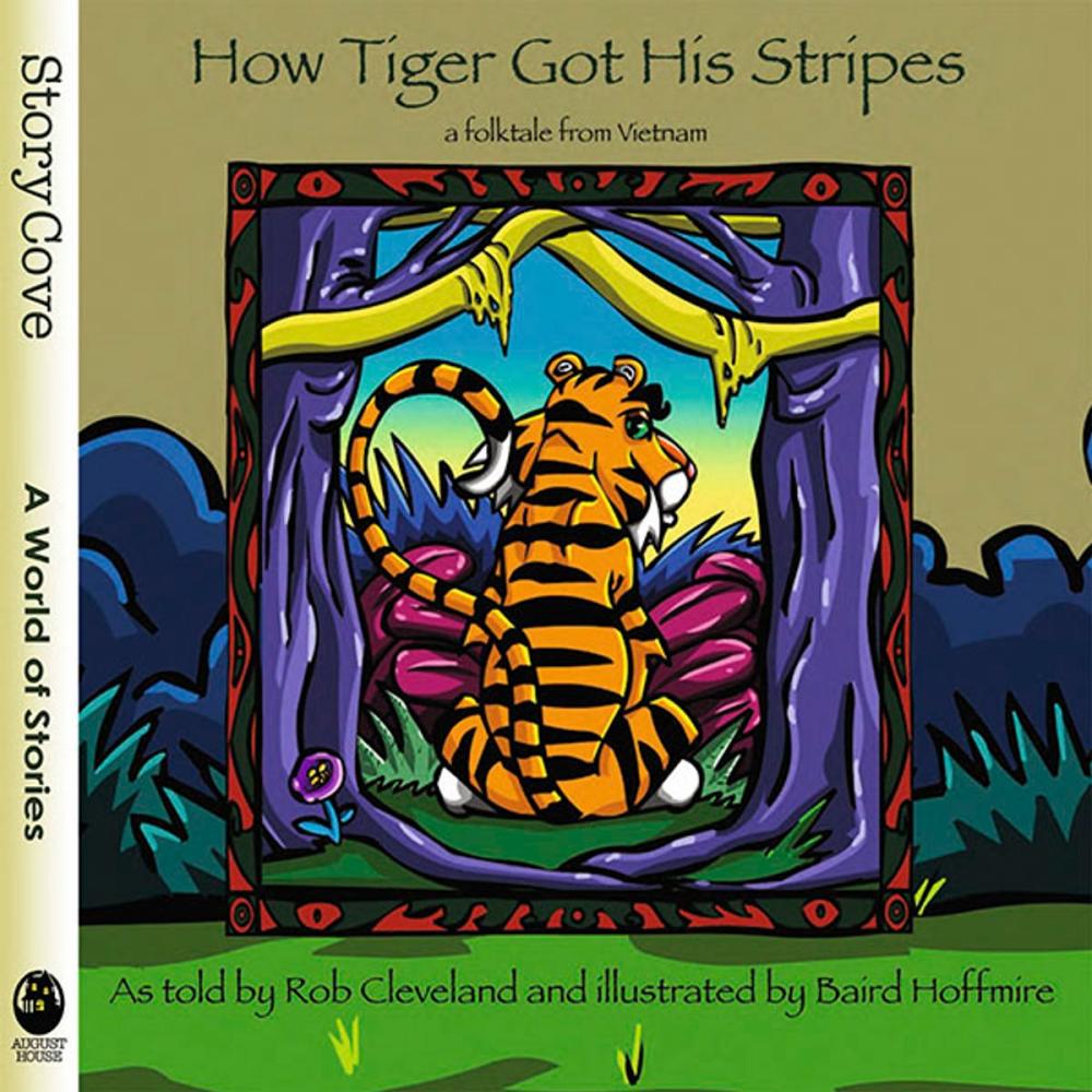 Big bigCover of How Tiger Got His Stripes: A Folktale from Vietnam