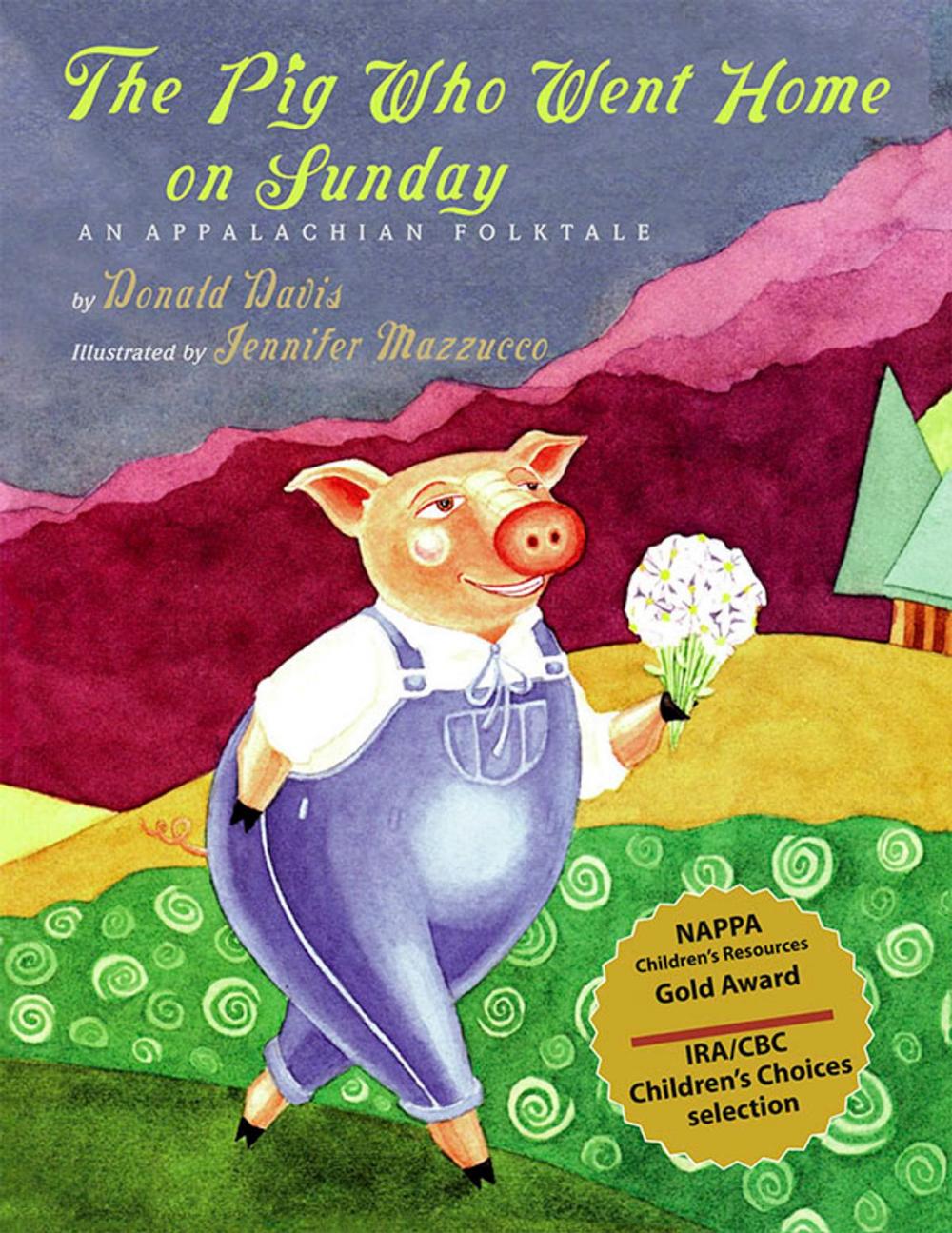 Big bigCover of The Pig Who Went Home on Sunday: An Appalachian Folktale