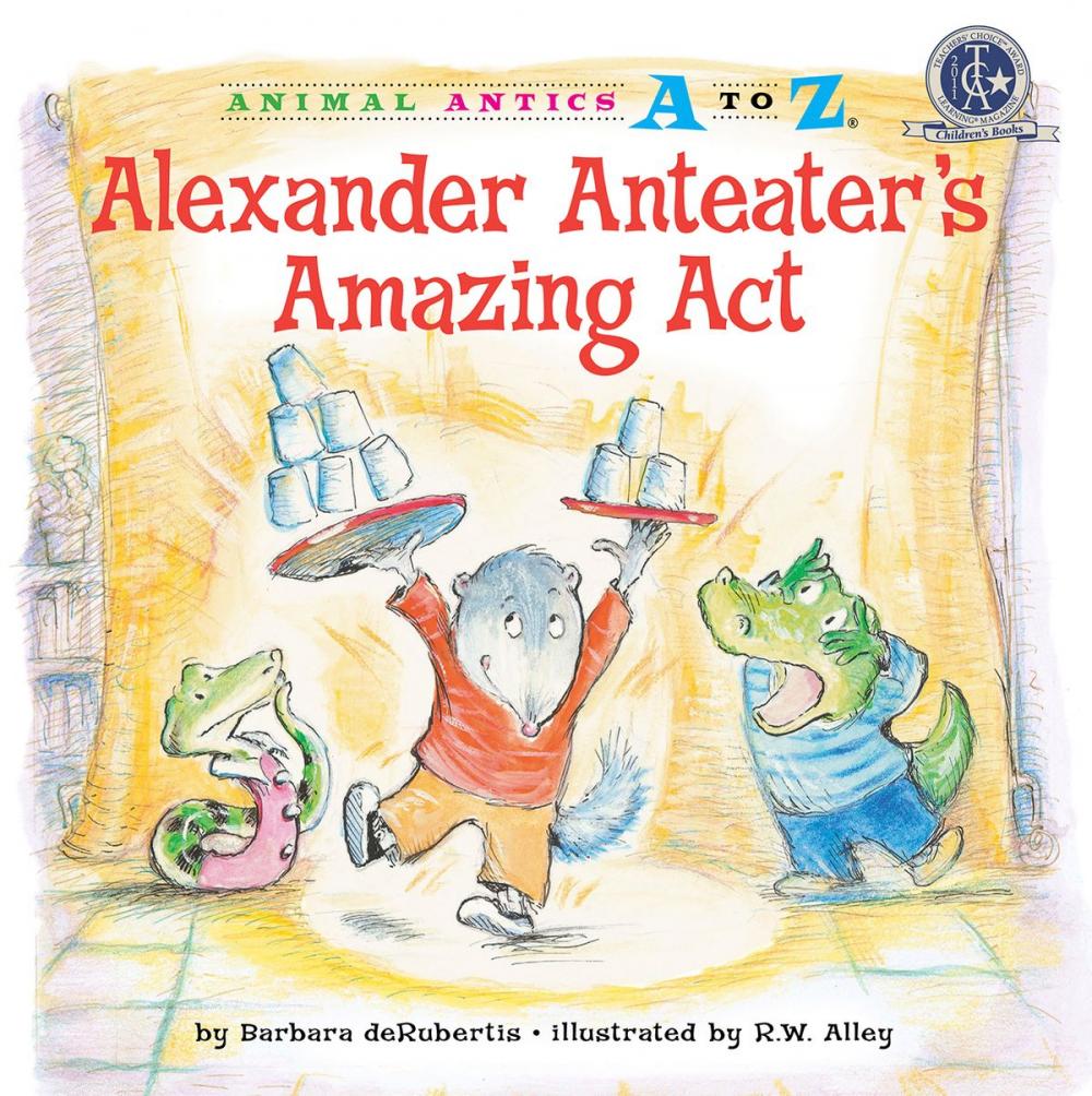 Big bigCover of Alexander Anteater's Amazing Act