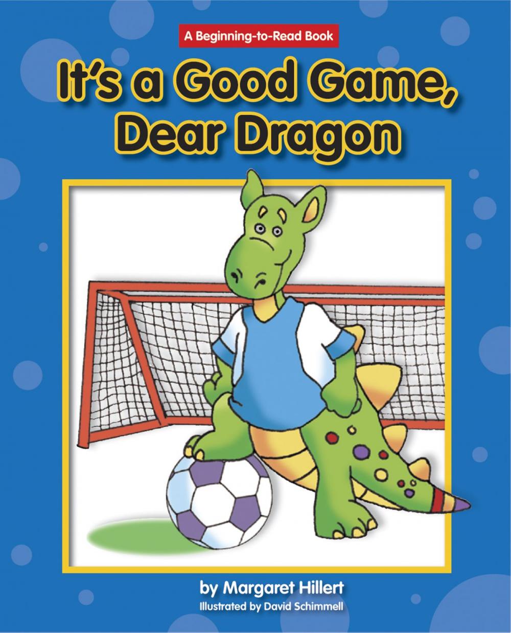 Big bigCover of It's a Good Game, Dear Dragon