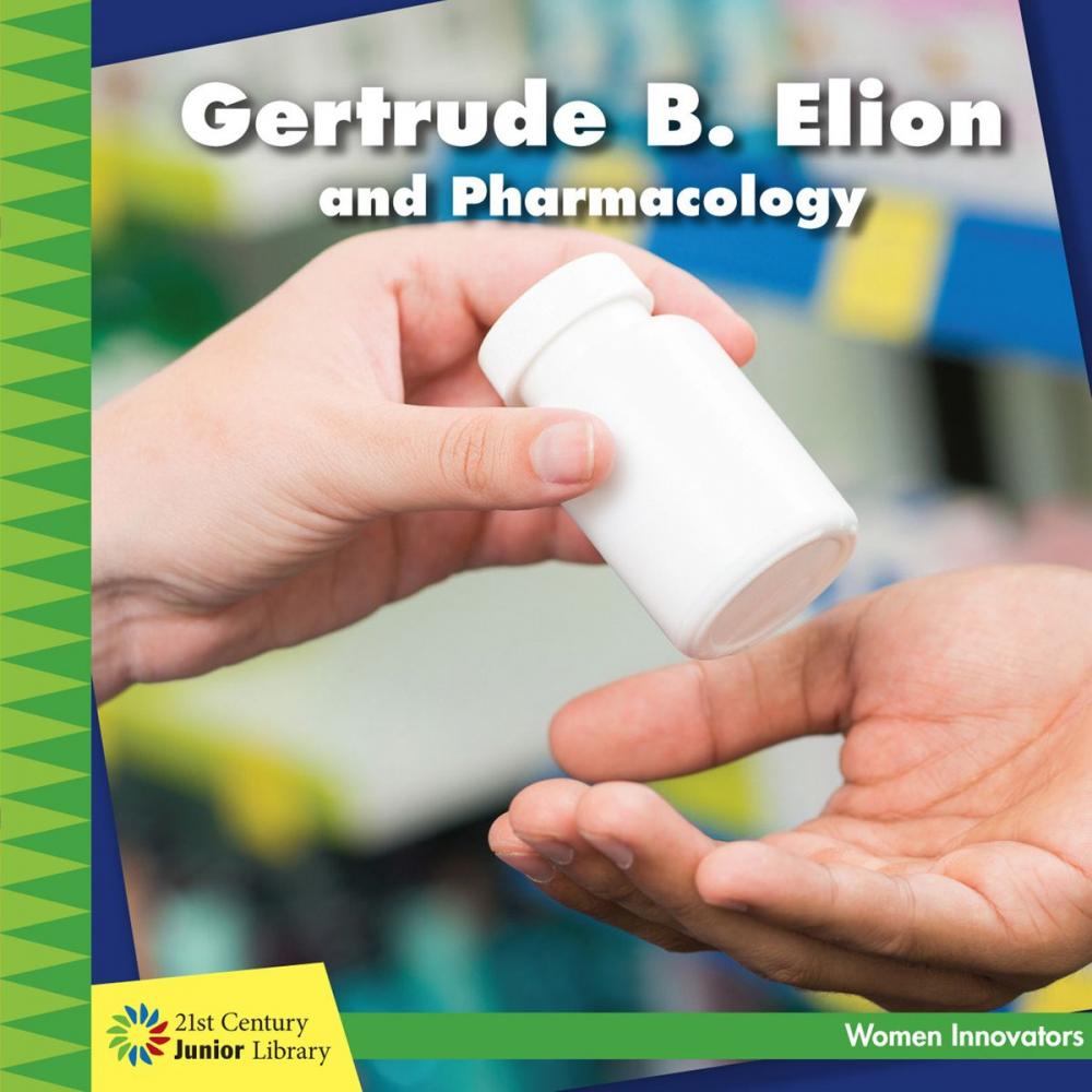 Big bigCover of Gertrude B. Elion and Pharmacology