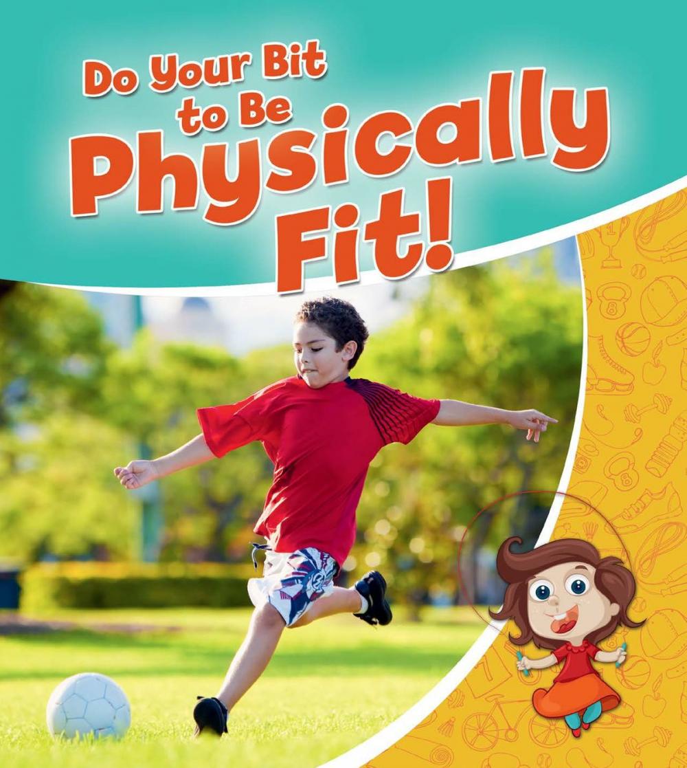 Big bigCover of Do your Bit to Be Physically Fit!