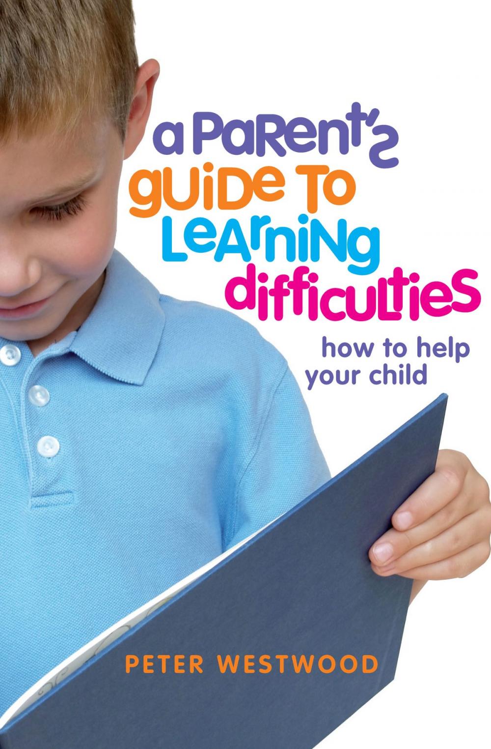 Big bigCover of A Parent's Guide to Learning Difficulties