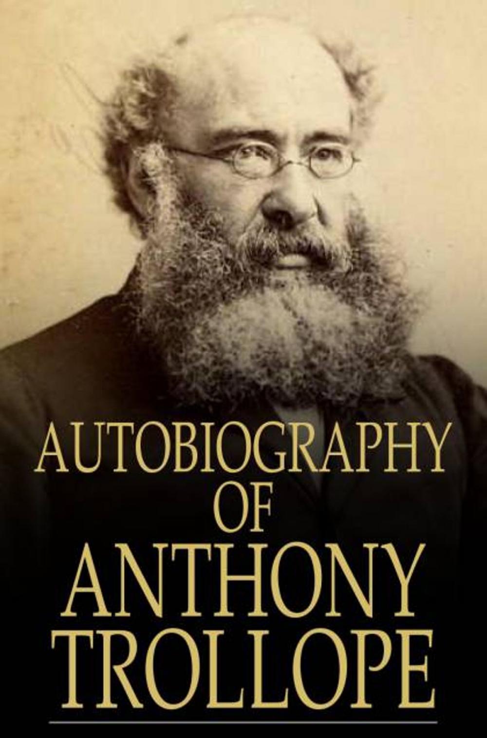 Big bigCover of Autobiography of Anthony Trollope