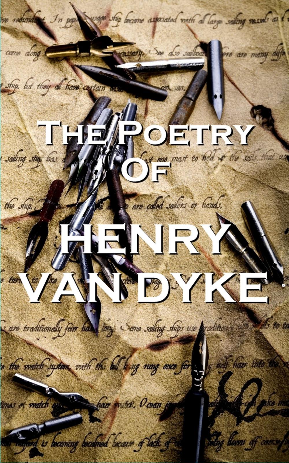 Big bigCover of The Poetry Of Henry Van Dyke