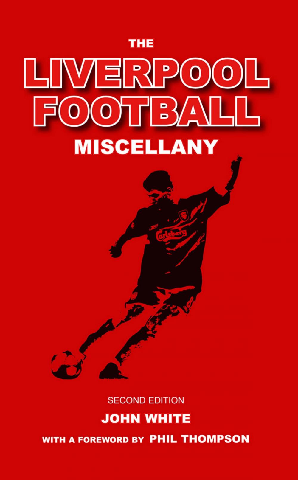 Big bigCover of The Liverpool Football Miscellany