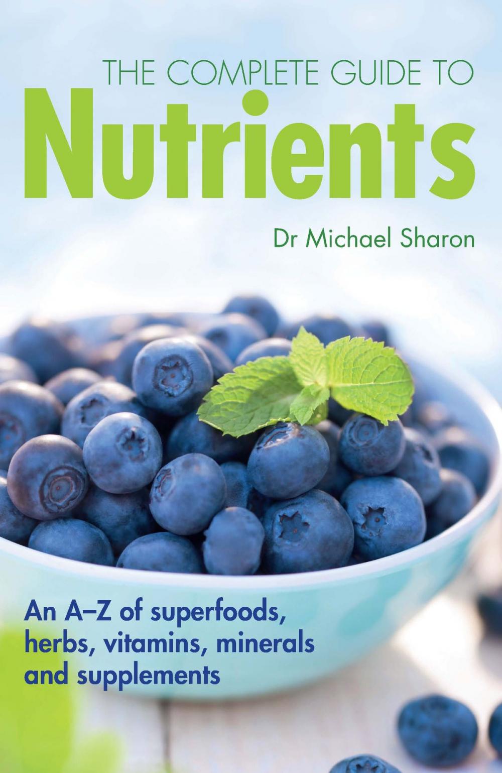 Big bigCover of The Complete Guide to Nutrients