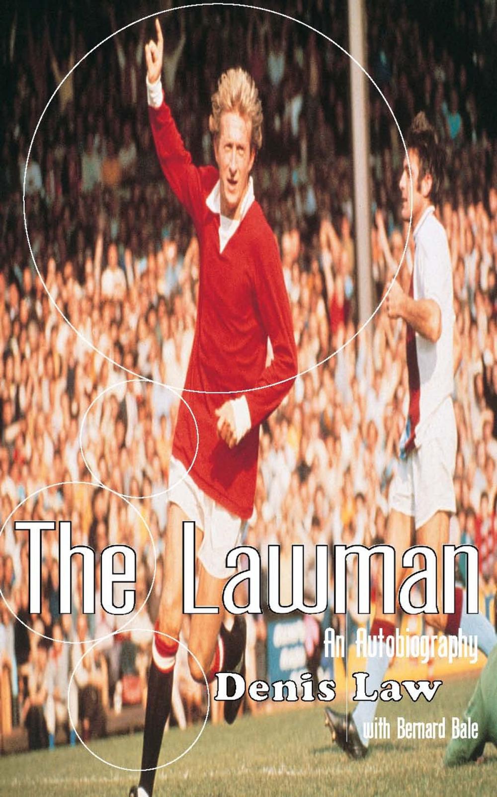 Big bigCover of Denis Law: The Lawman