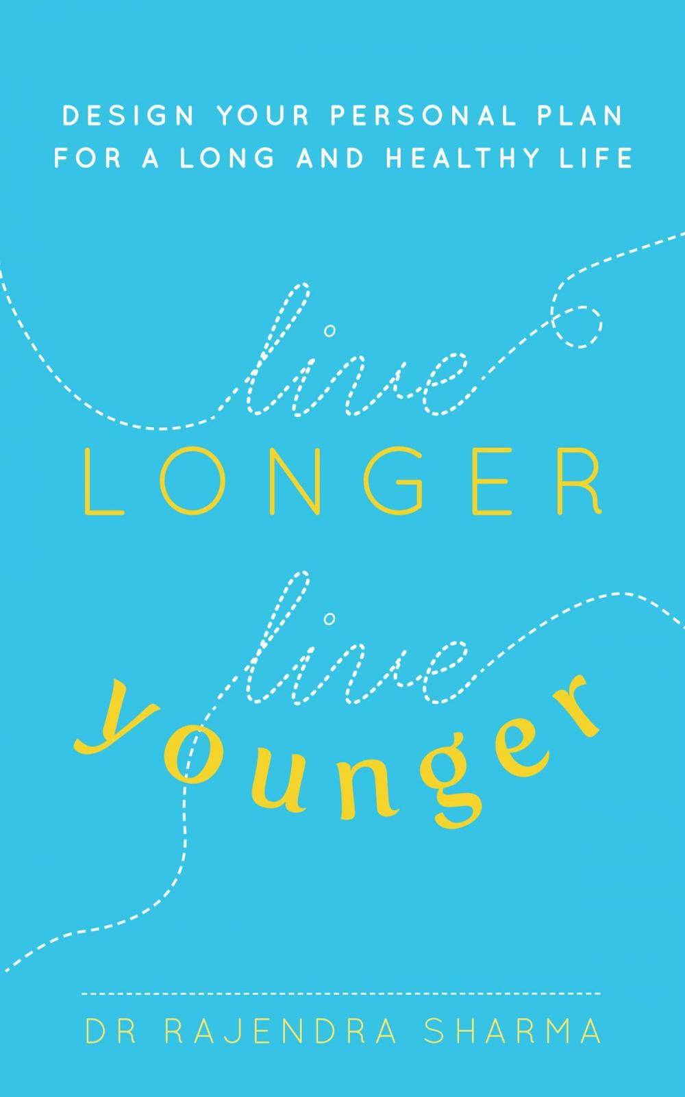 Big bigCover of Live Longer, Live Younger