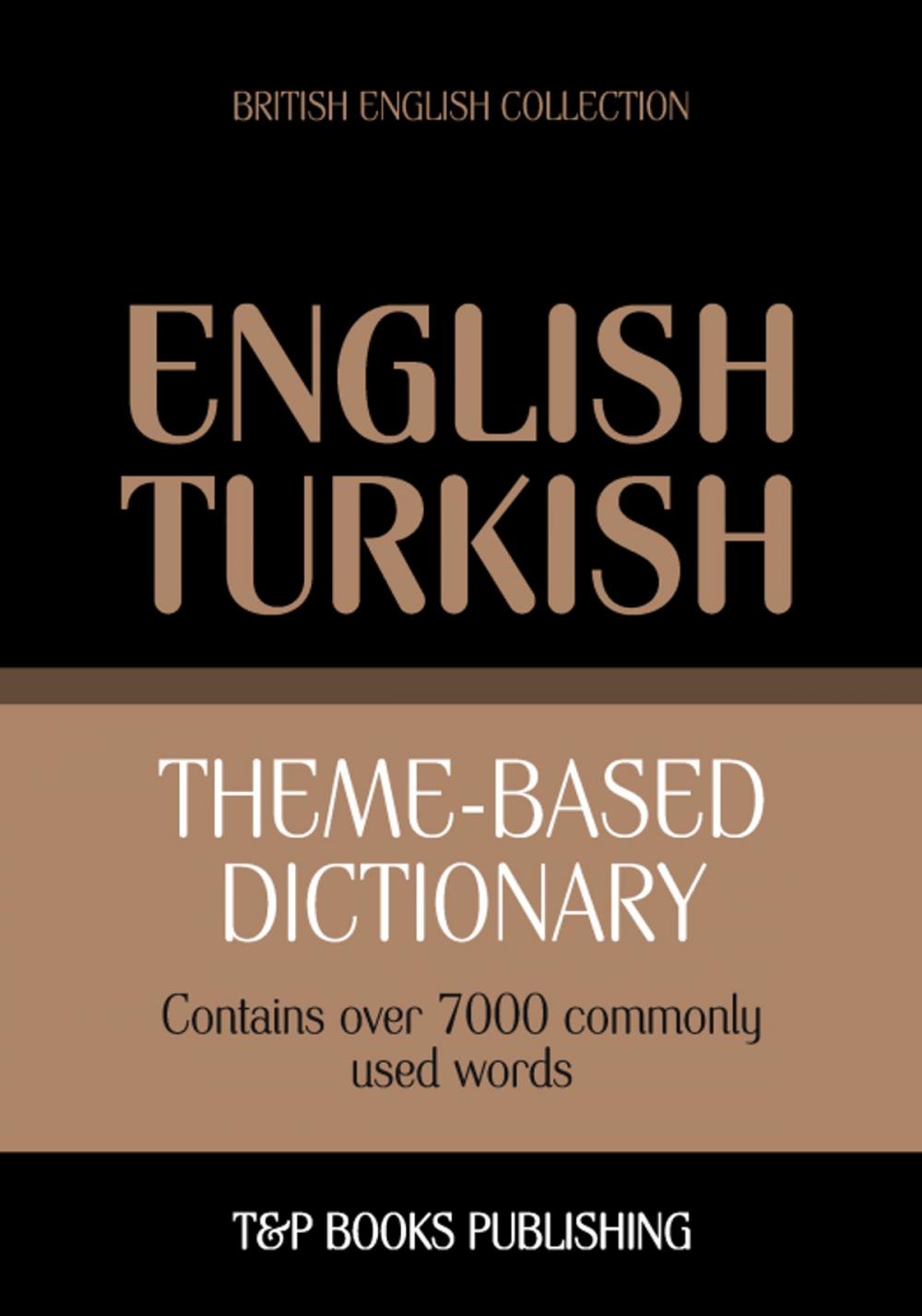 Big bigCover of Theme-based dictionary British English-Turkish - 7000 words