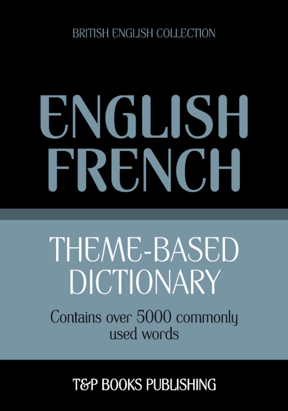 Big bigCover of Theme-based dictionary British English-French - 5000 words