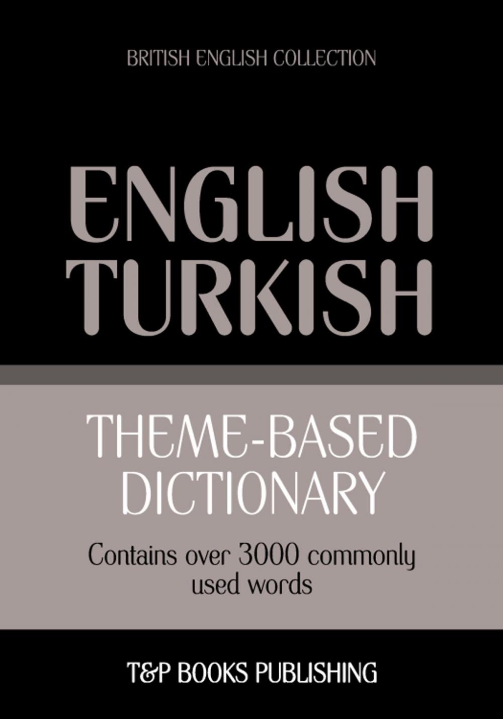 Big bigCover of Theme-based dictionary British English-Turkish - 3000 words