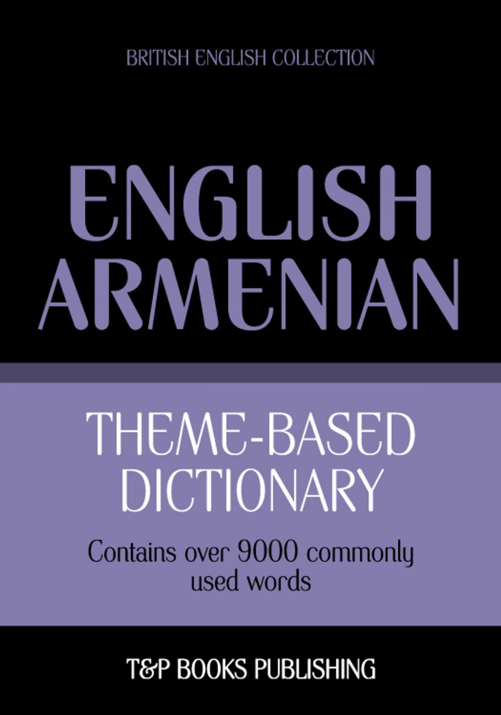 Big bigCover of Theme-based dictionary British English-Armenian - 9000 words