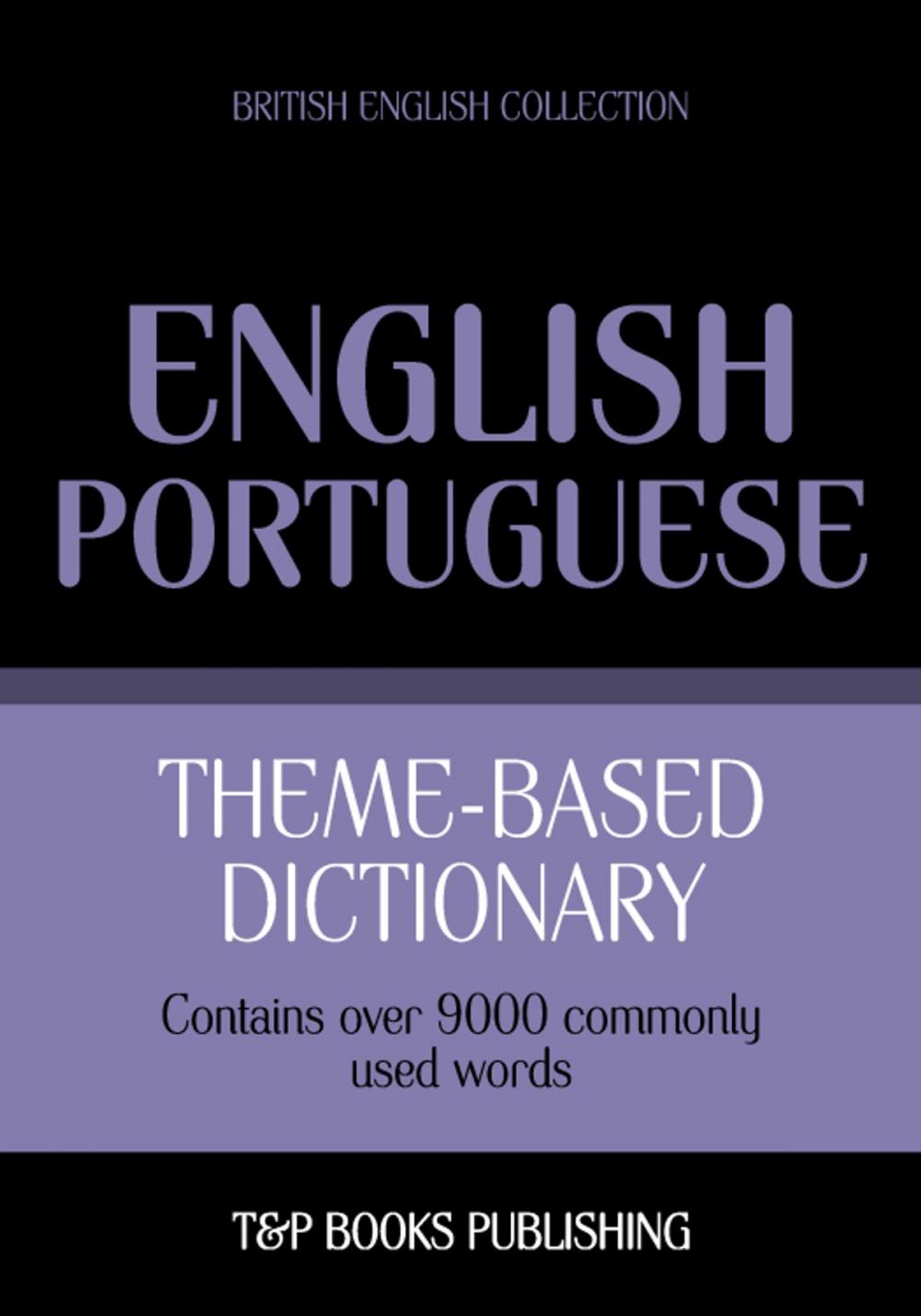 Big bigCover of Theme-based dictionary British English-Portuguese - 9000 words