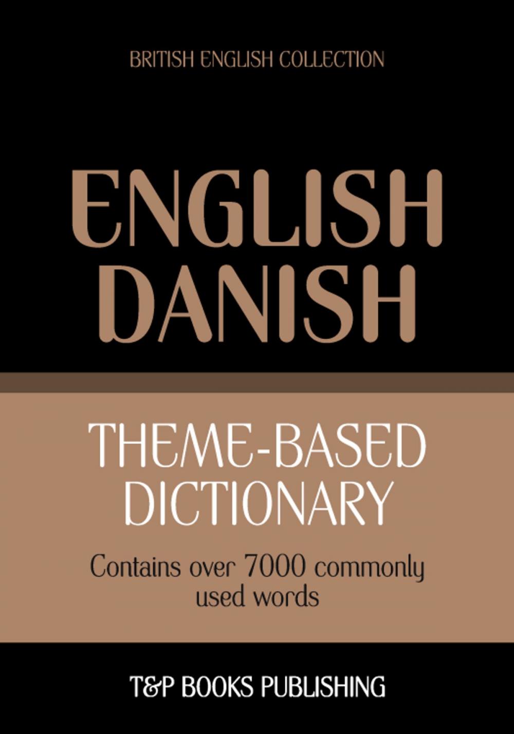 Big bigCover of Theme-based dictionary British English-Danish - 7000 words