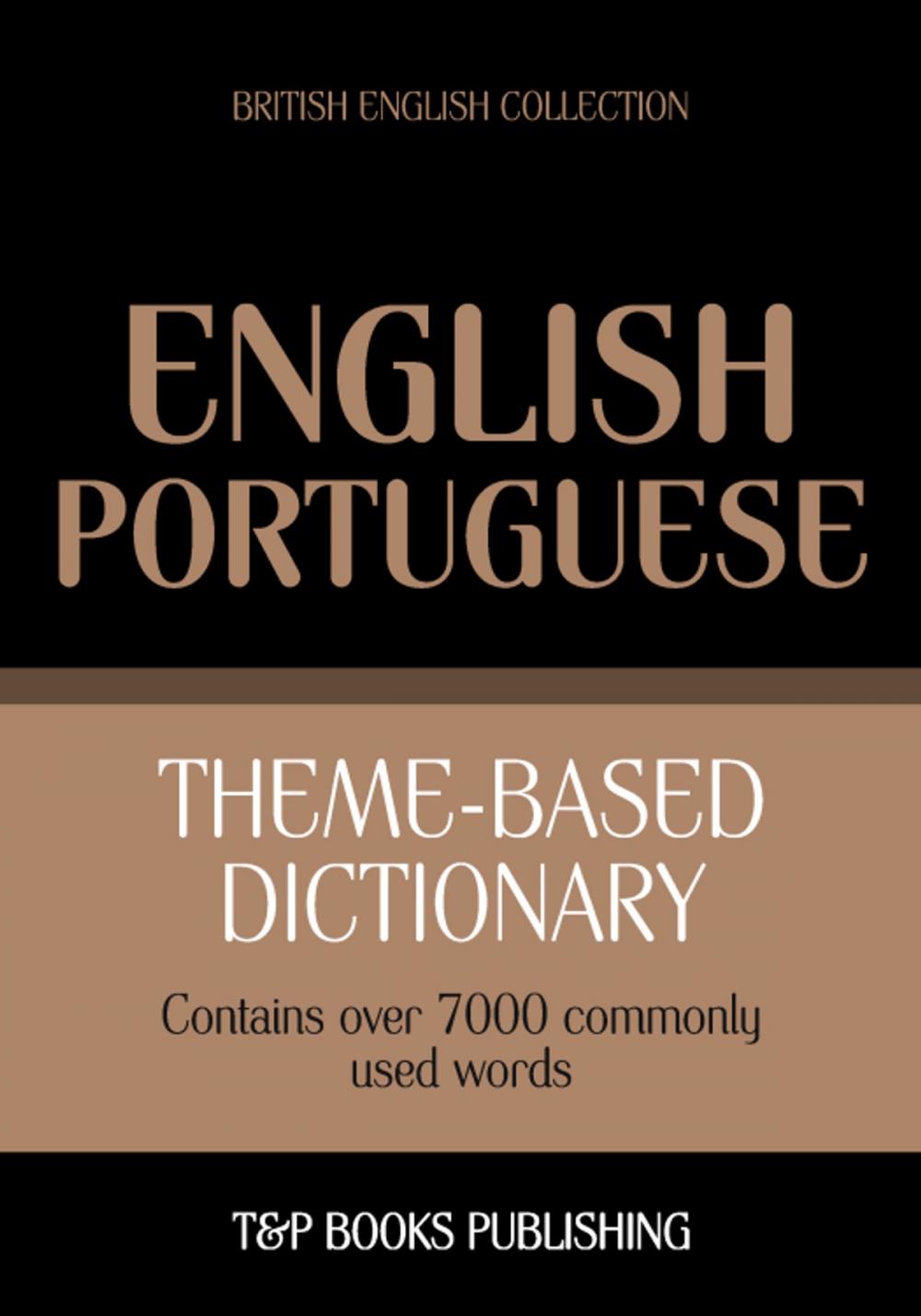 Big bigCover of Theme-based dictionary British English-Portuguese - 7000 words