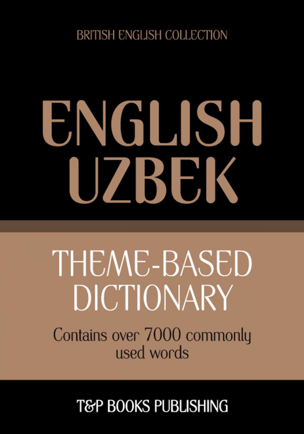 Big bigCover of Theme-based dictionary British English-Uzbek - 7000 words