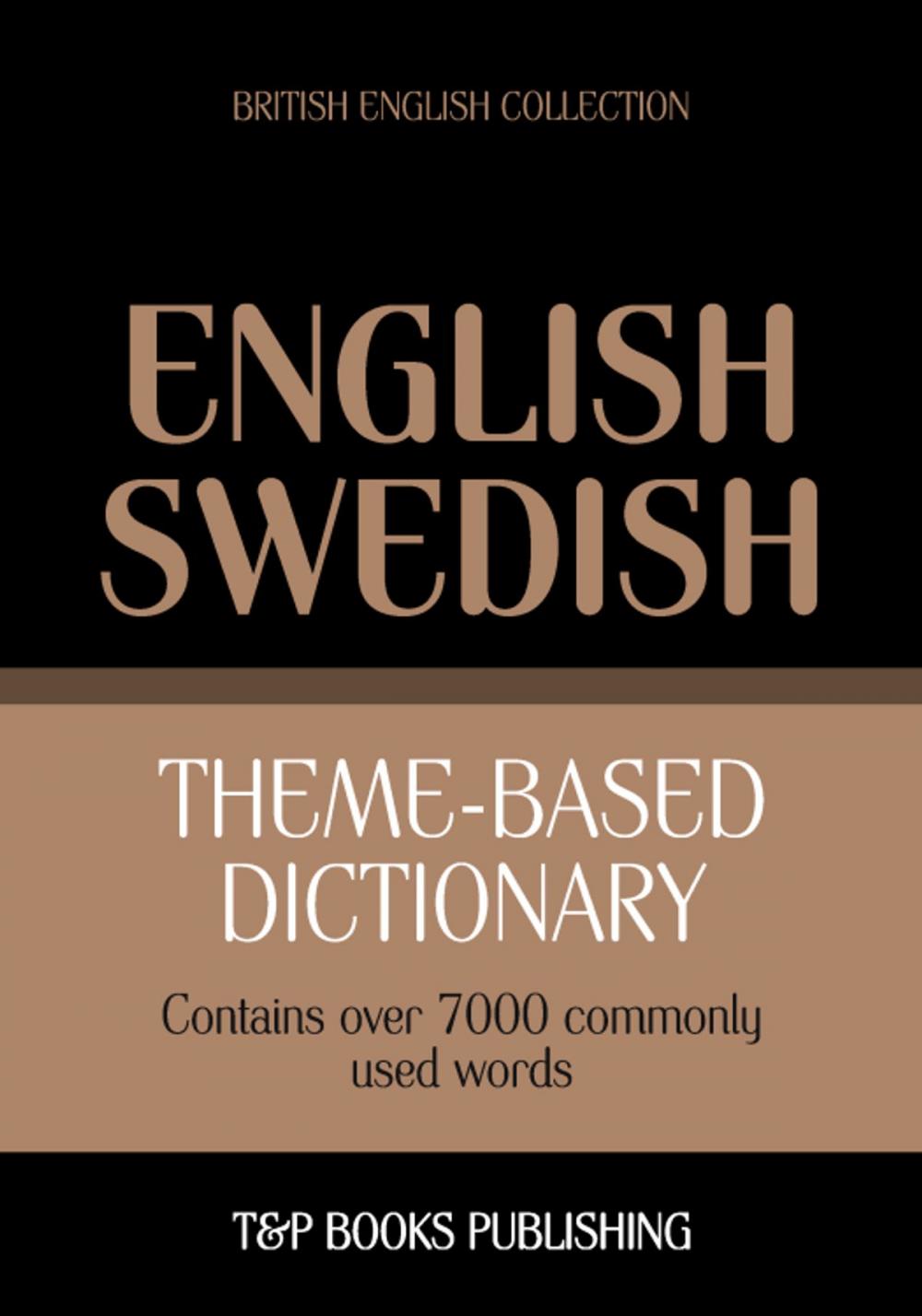 Big bigCover of Theme-based dictionary British English-Swedish - 7000 words