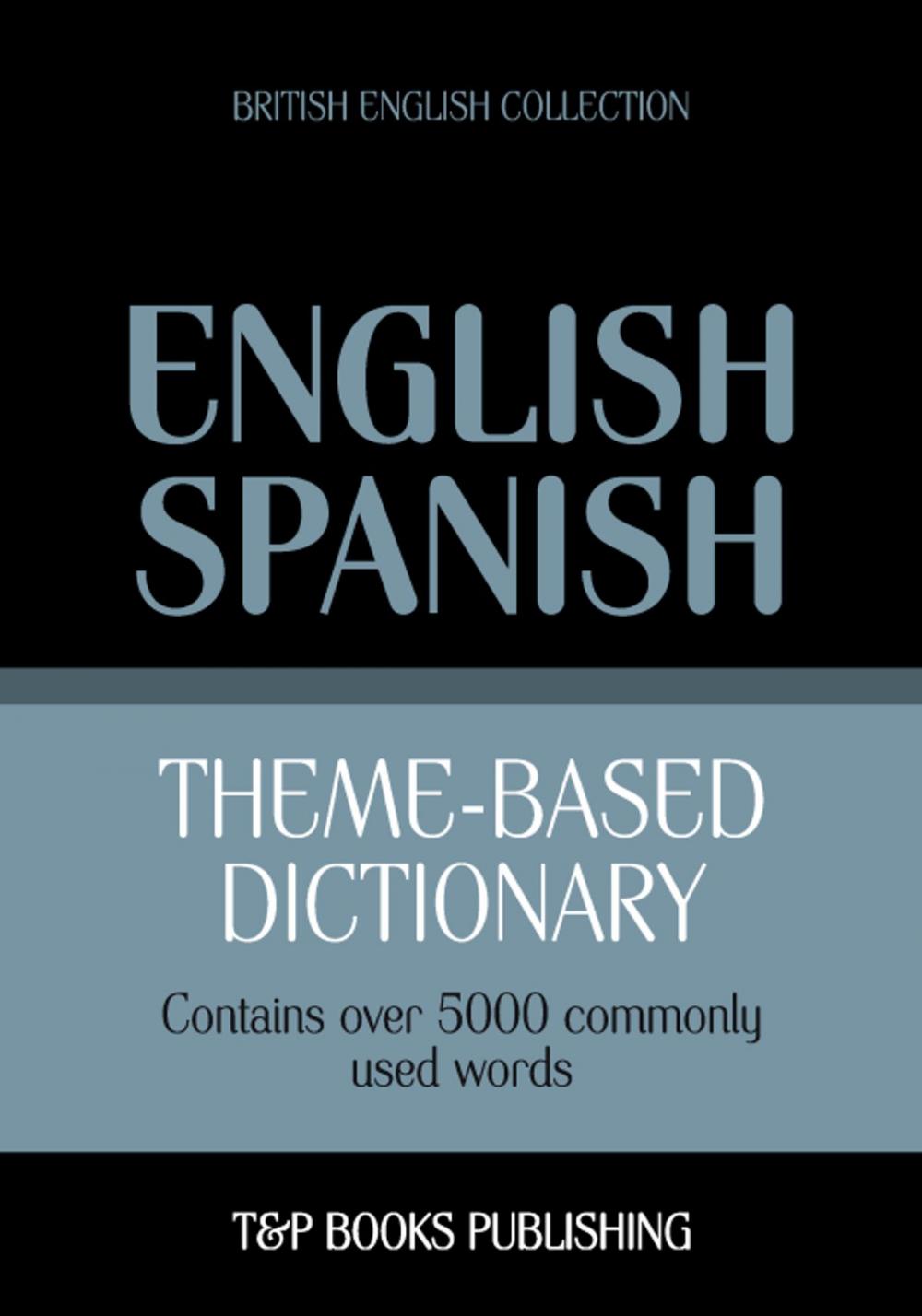 Big bigCover of Theme-based dictionary British English-Spanish - 5000 words