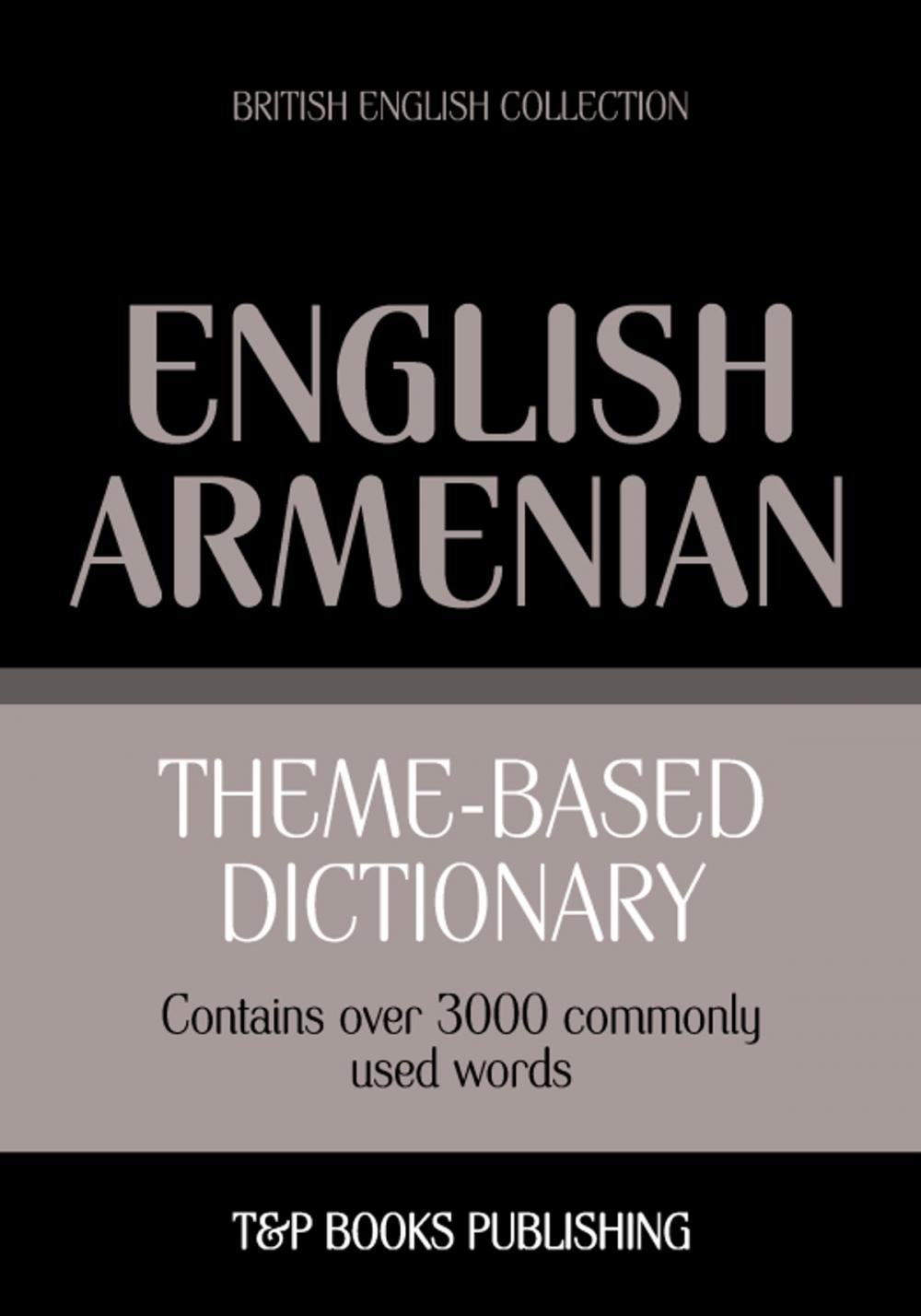 Big bigCover of Theme-based dictionary British English-Armenian - 3000 words