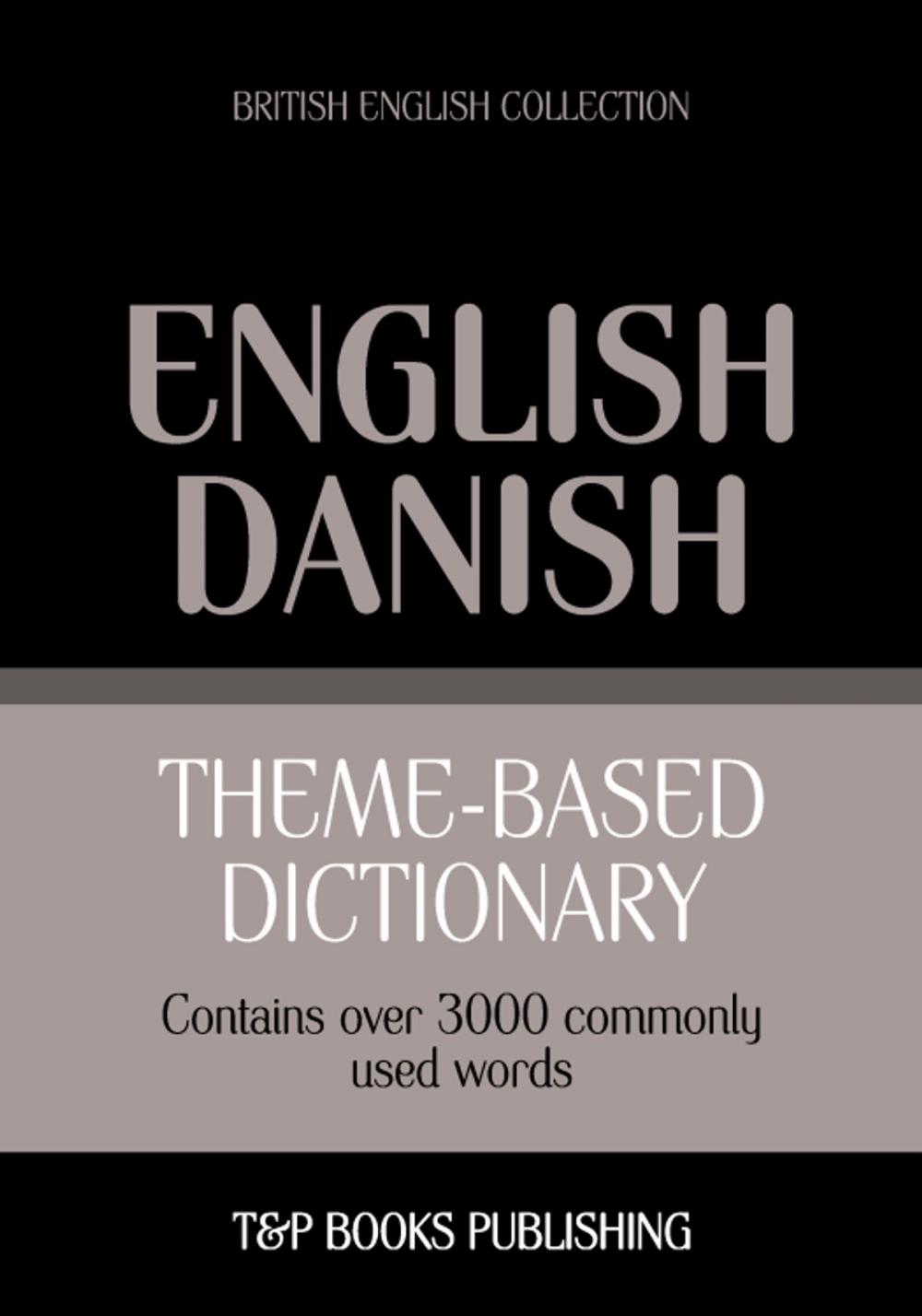 Big bigCover of Theme-based dictionary British English-Danish - 3000 words