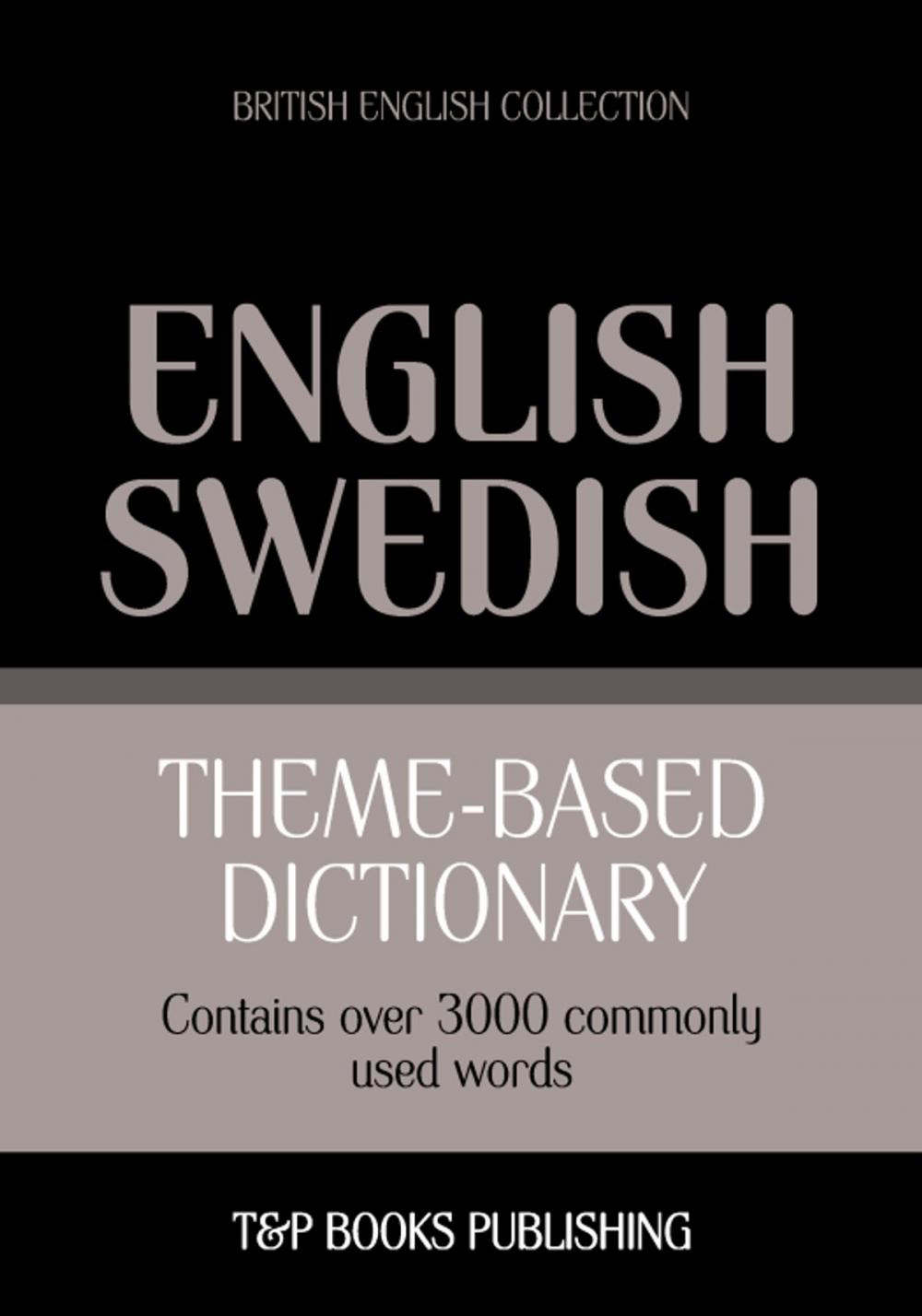 Big bigCover of Theme-based dictionary British English-Swedish - 3000 words