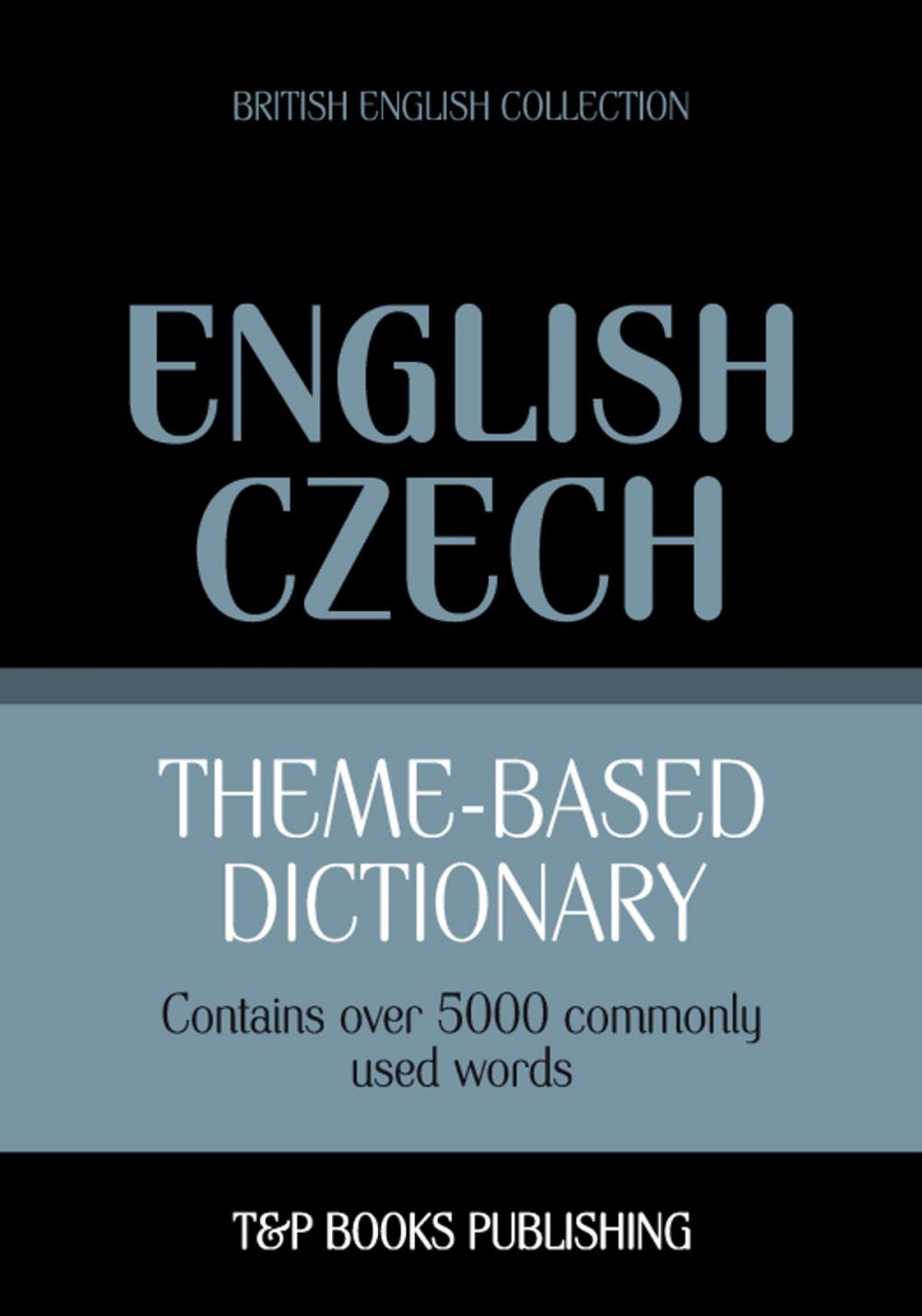 Big bigCover of Theme-based dictionary British English-Czech - 5000 words