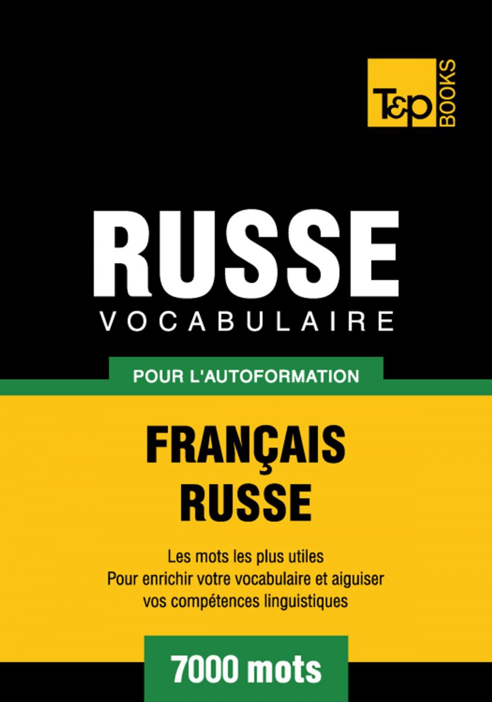 Big bigCover of Vocabulaire Français-Russe pour l'autoformation - 7000 mots les plus courants