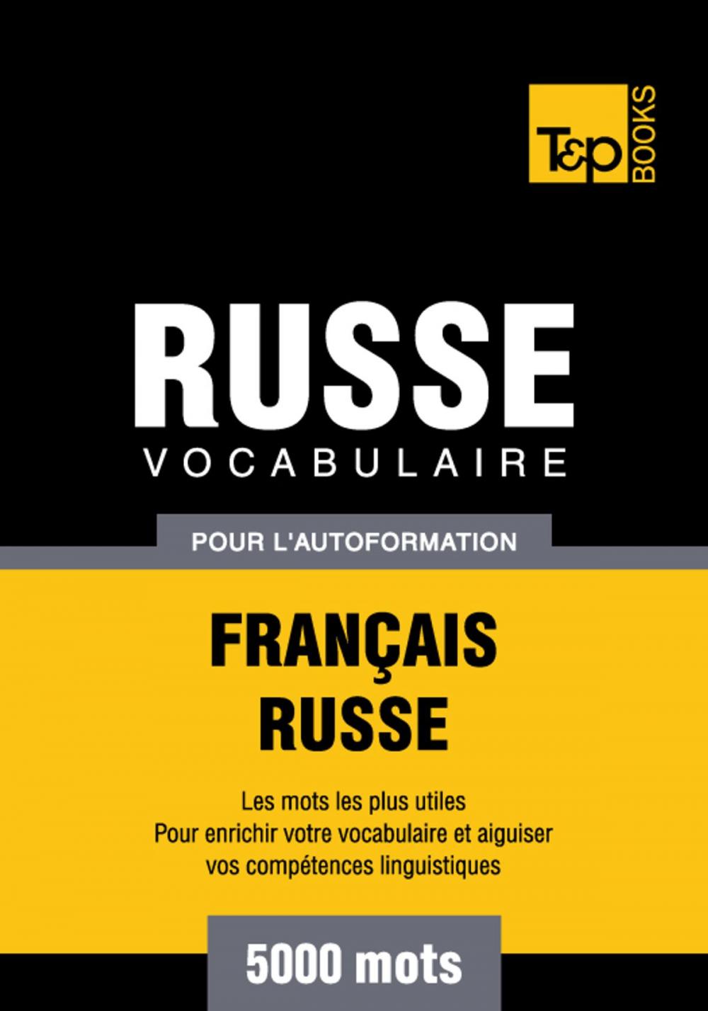 Big bigCover of Vocabulaire Français-Russe pour l'autoformation - 5000 mots les plus courants