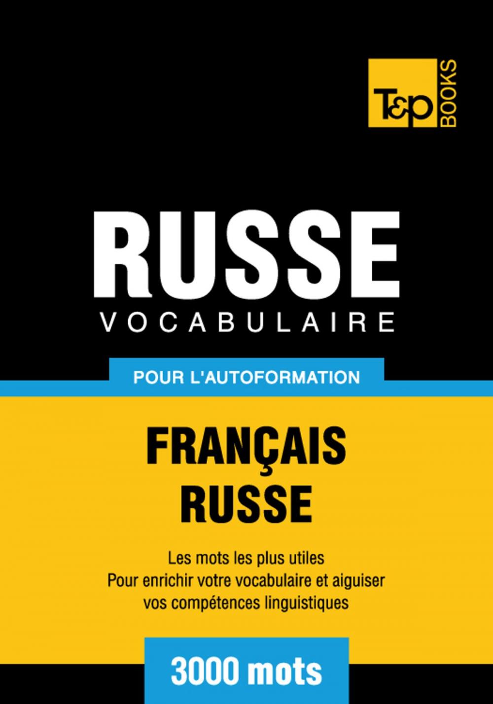 Big bigCover of Vocabulaire Français-Russe pour l'autoformation - 3000 mots les plus courants