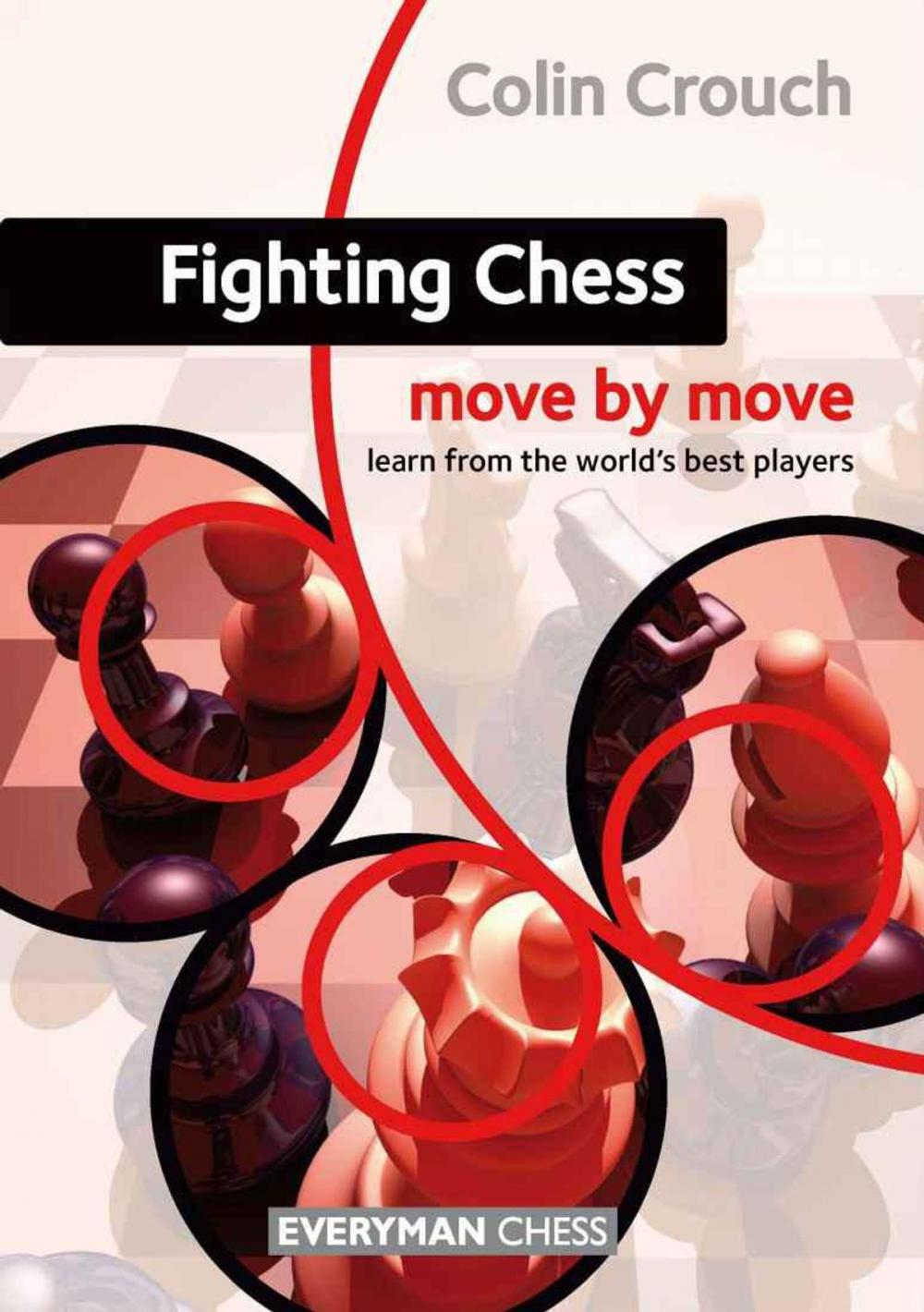 Big bigCover of Fighting Chess: Move by Move