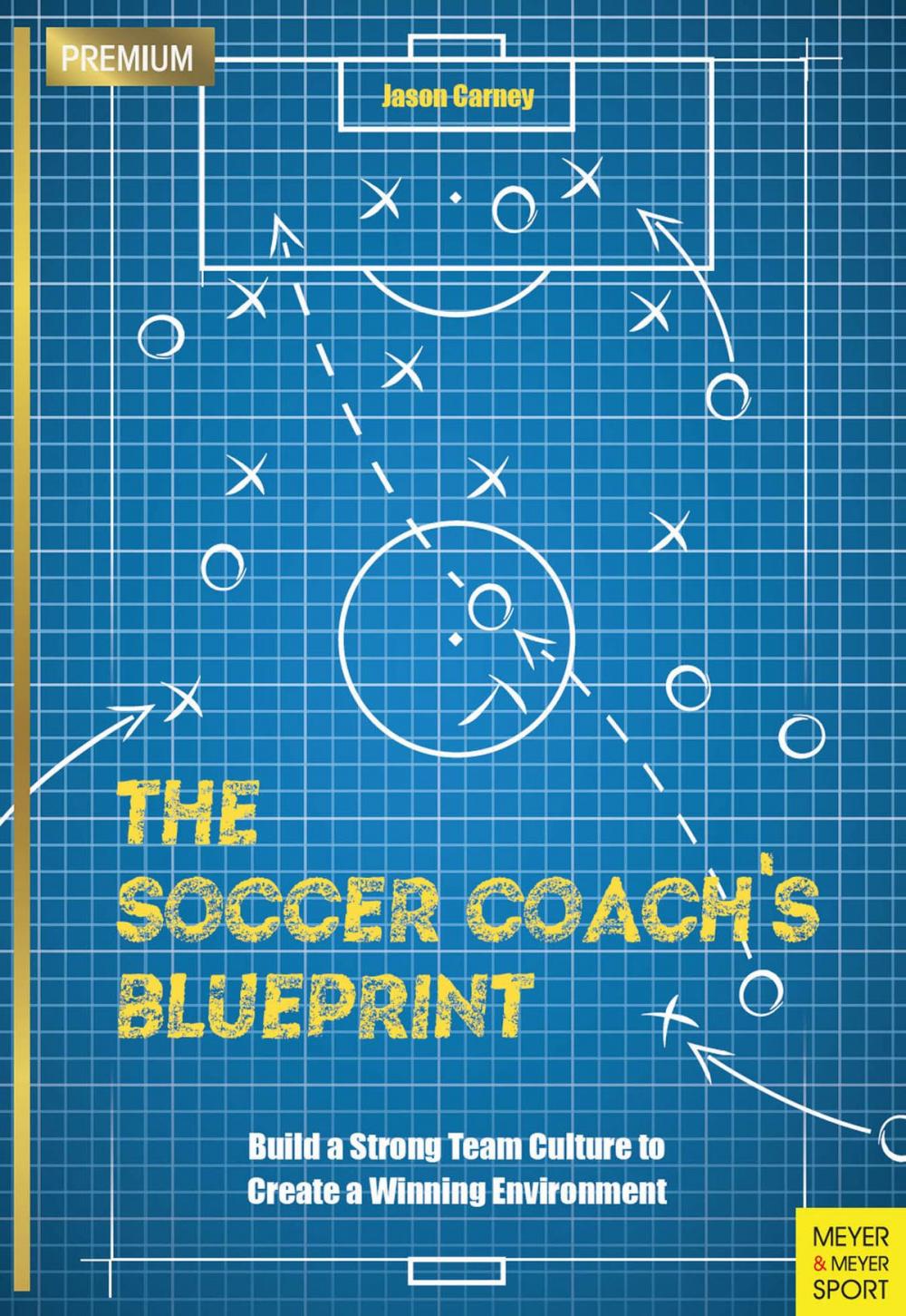 Big bigCover of The Soccer Coach's Blueprint