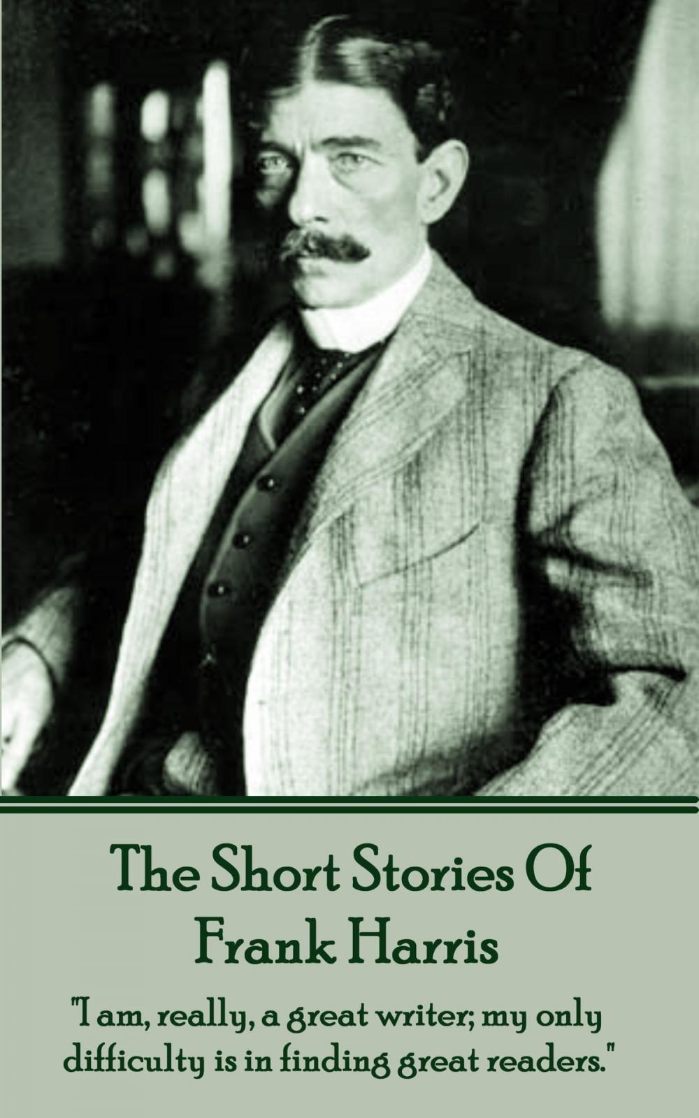 Big bigCover of Frank Harris - The Short Stories