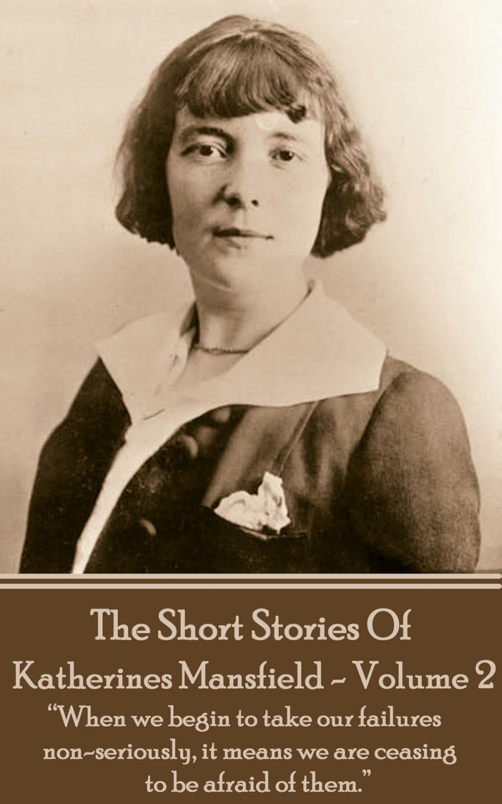 Big bigCover of Katherine Mansfield - The Short Stories - Volume 2