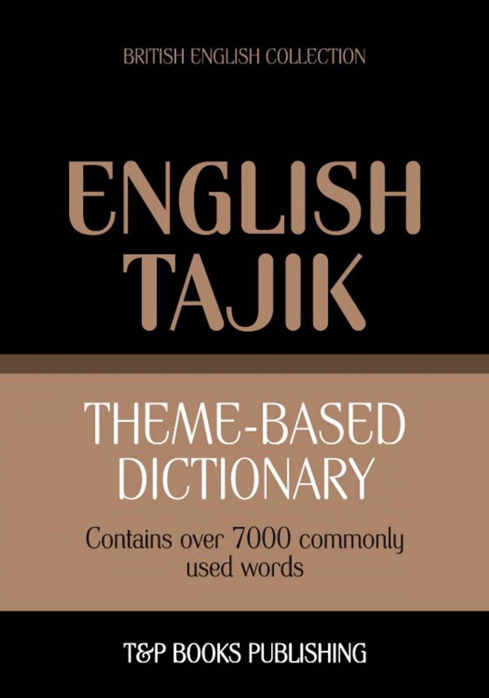 Big bigCover of Theme-based dictionary British English-Tajik - 7000 words