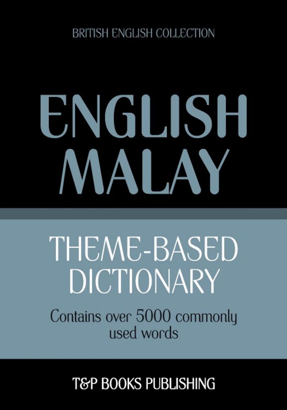 Big bigCover of Theme-based dictionary British English-Malay - 5000 words