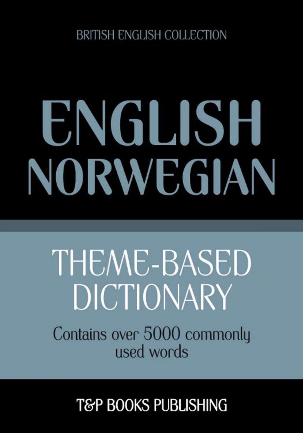 Big bigCover of Theme-based dictionary British English-Norwegian - 5000 words