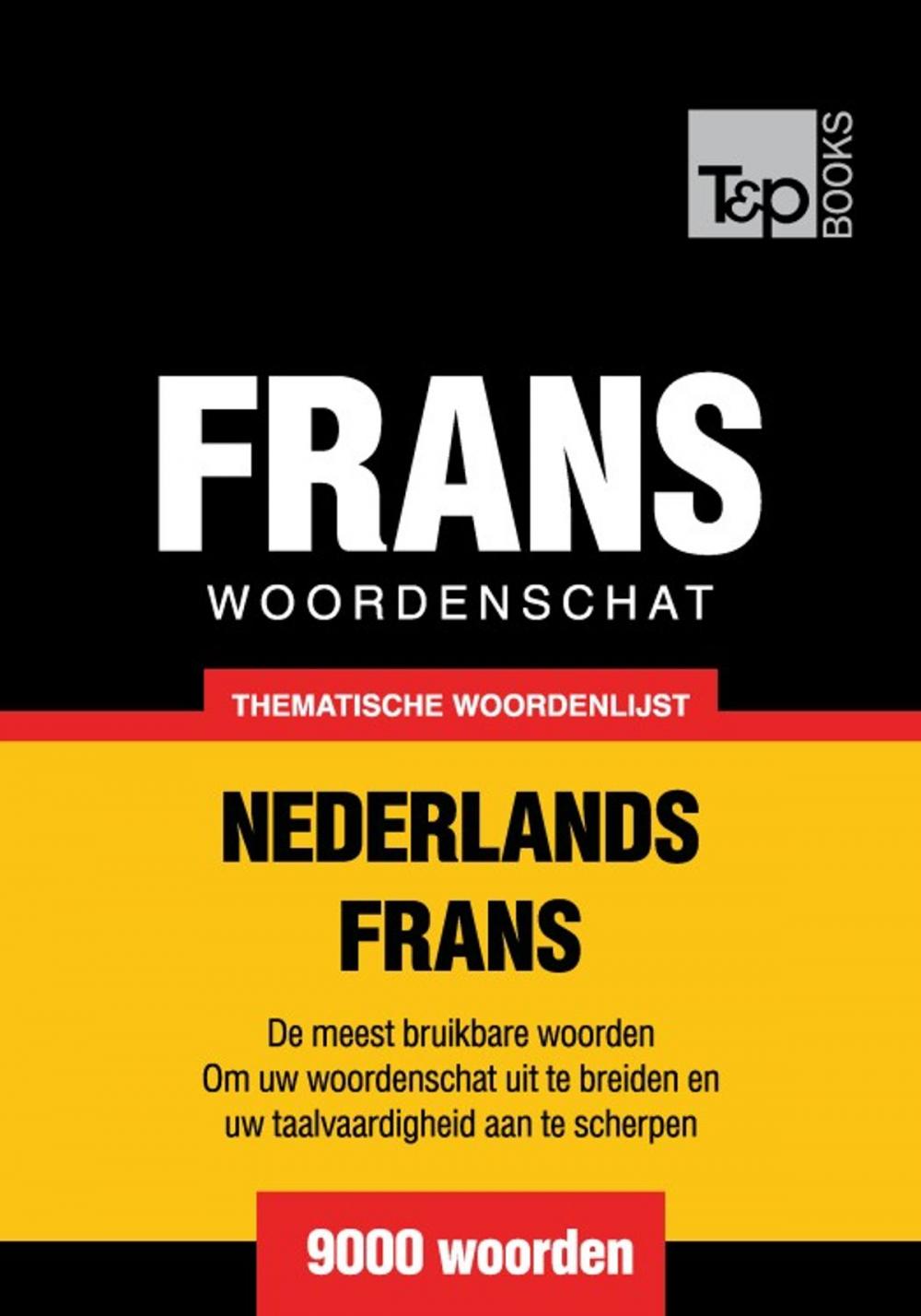 Big bigCover of Thematische woordenschat Nederlands-Frans - 9000 woorden