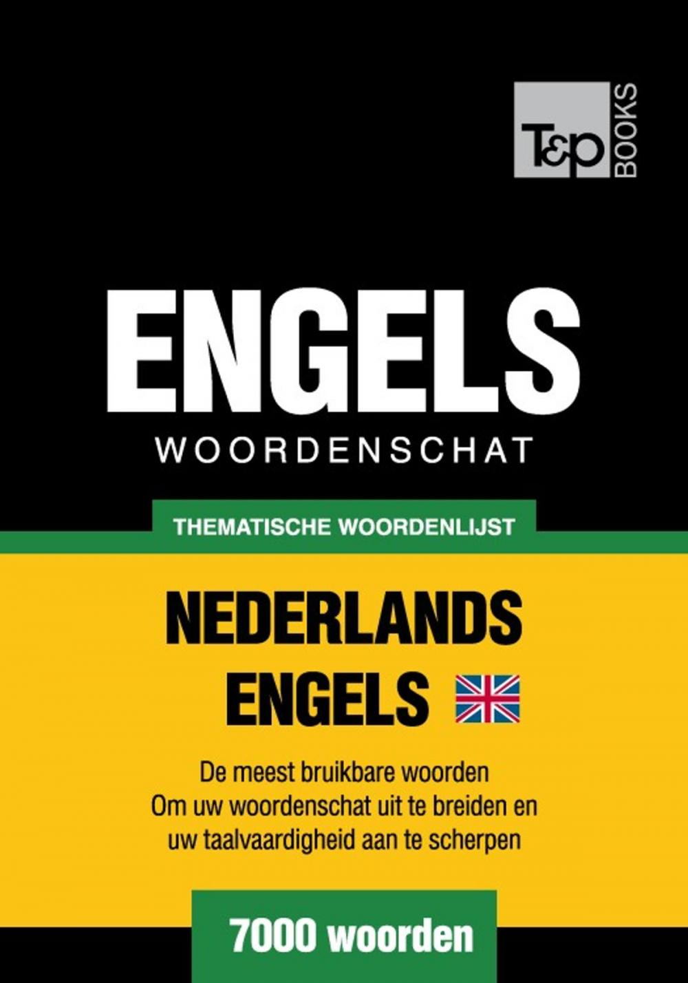 Big bigCover of Thematische woordenschat Nederlands-Brits-Engels - 7000 woorden