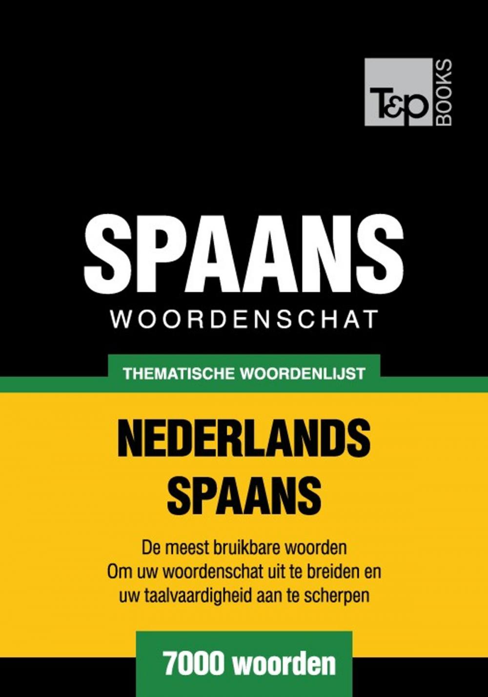 Big bigCover of Thematische woordenschat Nederlands-Spaans - 7000 woorden