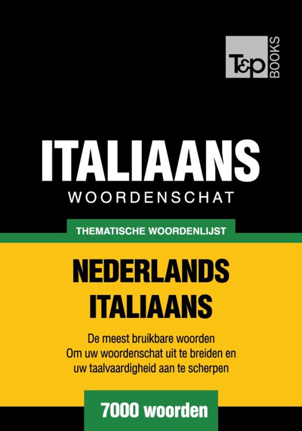 Big bigCover of Thematische woordenschat Nederlands-Italiaans - 7000 woorden