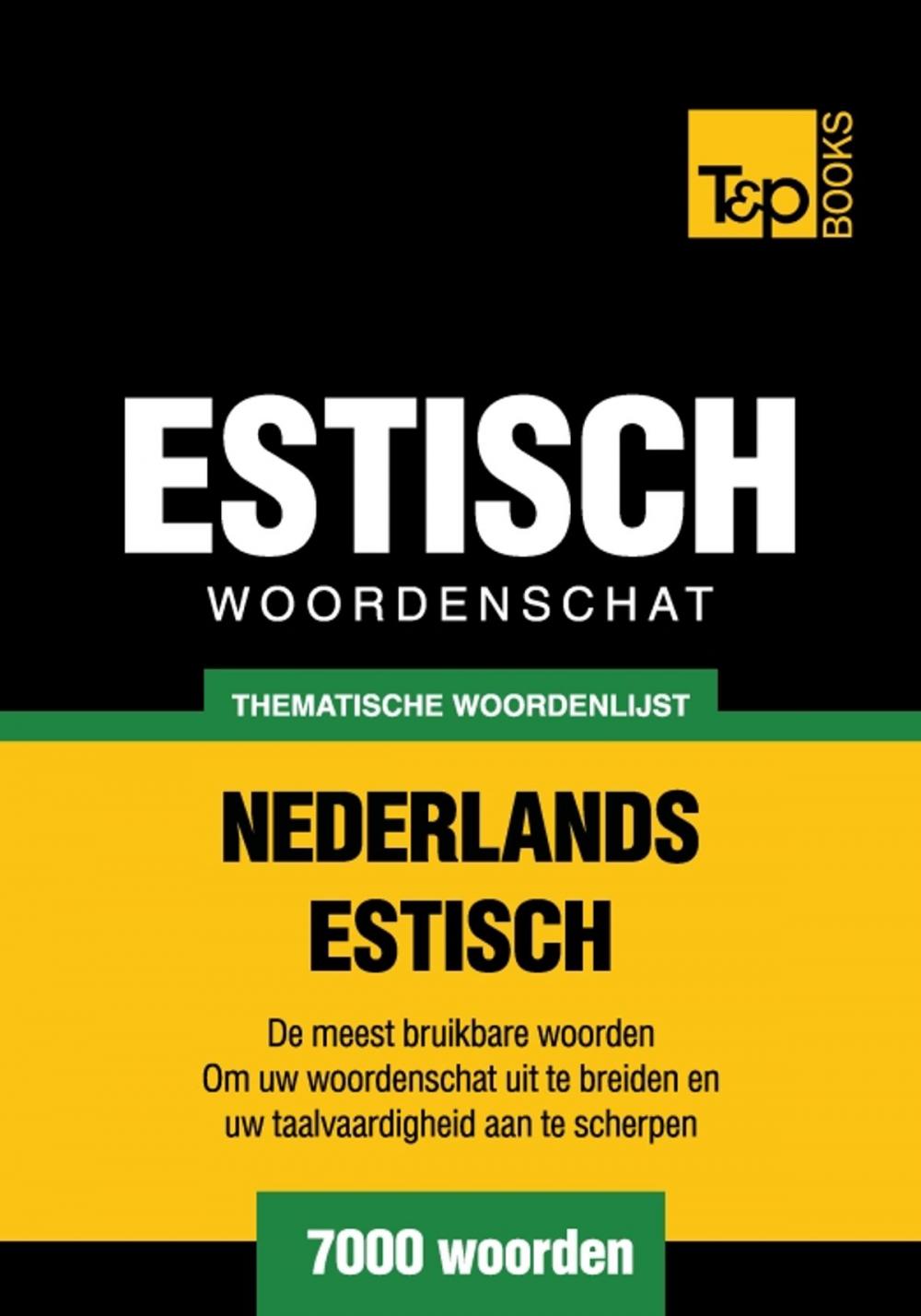 Big bigCover of Thematische woordenschat Nederlands-Estlands - 7000 woorden