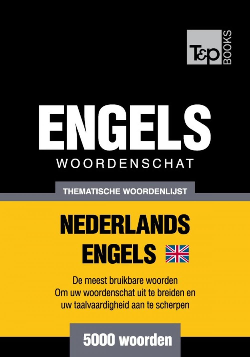 Big bigCover of Thematische woordenschat Nederlands-Brits-Engels - 5000 woorden