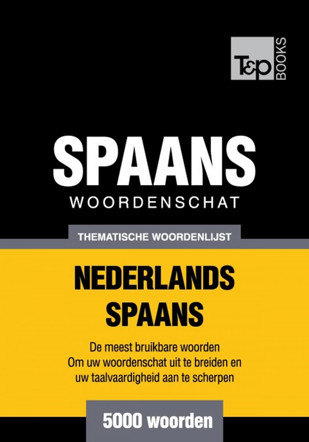 Big bigCover of Thematische woordenschat Nederlands-Spaans - 5000 woorden