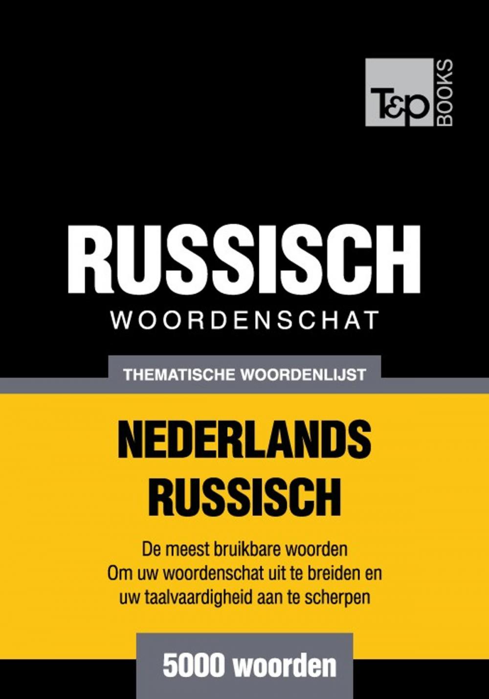 Big bigCover of Thematische woordenschat Nederlands-Russisch - 5000 woorden