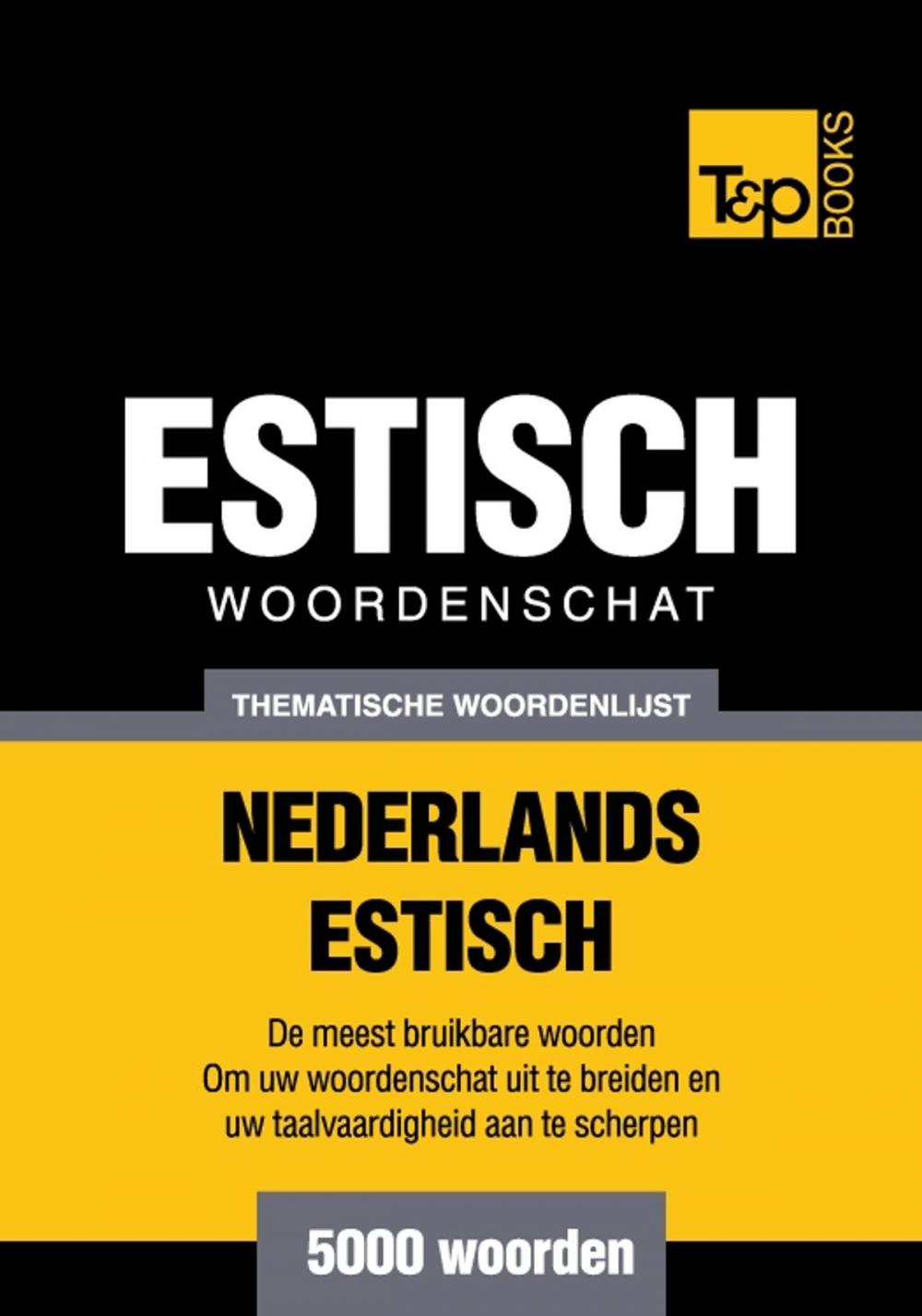 Big bigCover of Thematische woordenschat Nederlands-Estlands - 5000 woorden