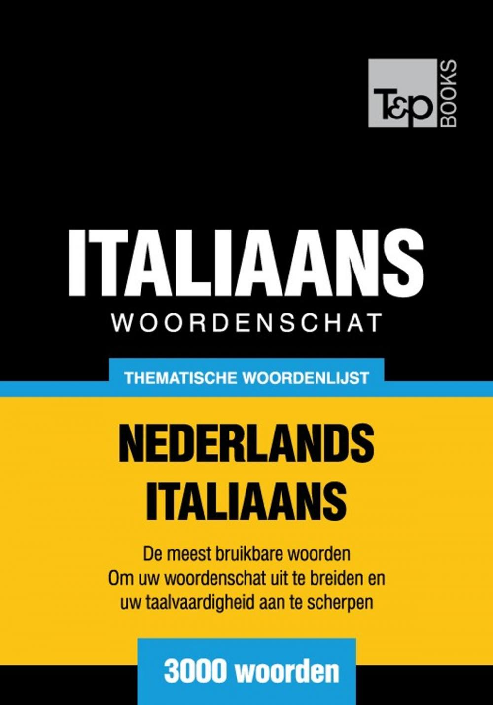 Big bigCover of Thematische woordenschat Nederlands-Italiaans - 3000 woorden