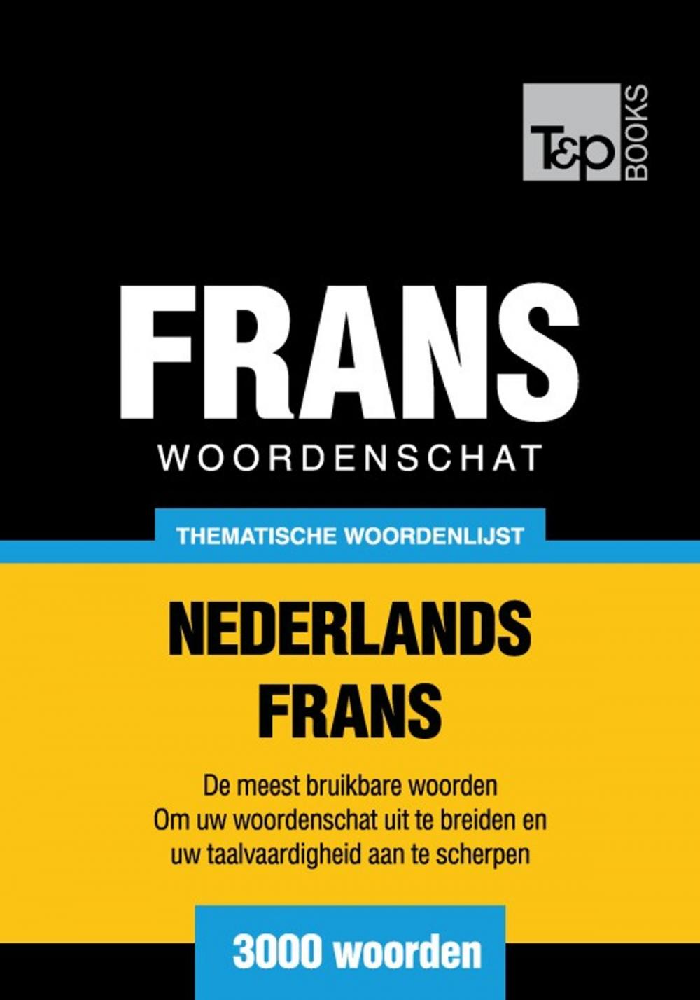 Big bigCover of Thematische woordenschat Nederlands-Frans - 3000 woorden